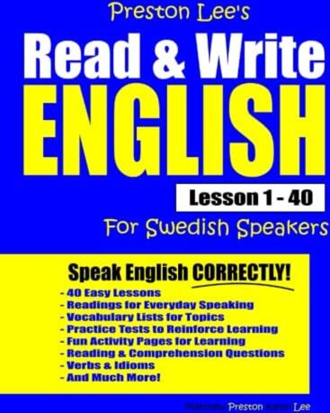Preston Lee's Read & Write English Lesson 1 - 40 For Swedish Speakers av Matthew Preston, Kevin Lee (Paperback)