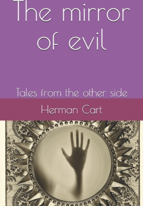 The mirror of evil av Herman Cart (Paperback)