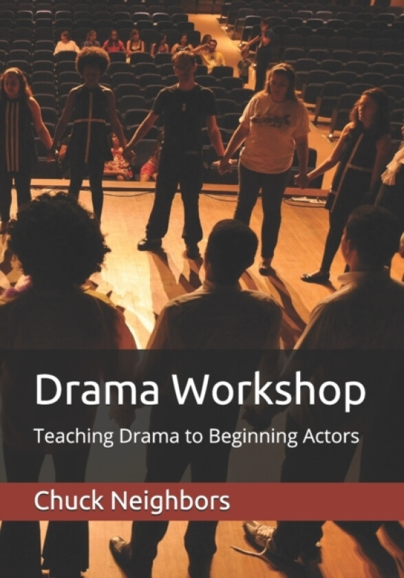Drama Workshop av Chuck Neighbors (Paperback)