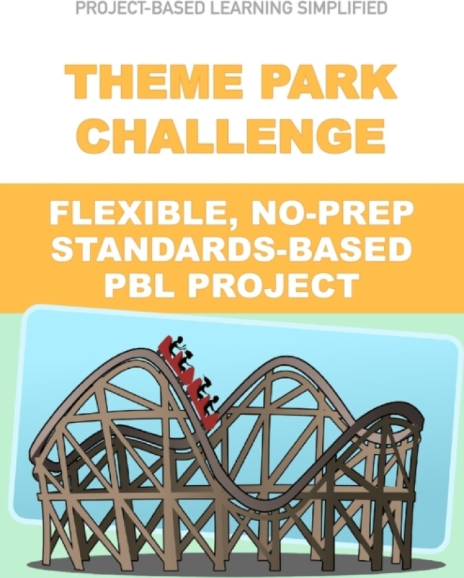 Theme Park Challenge - Flexible No-Prep PBL Project av J Matthews (Paperback)