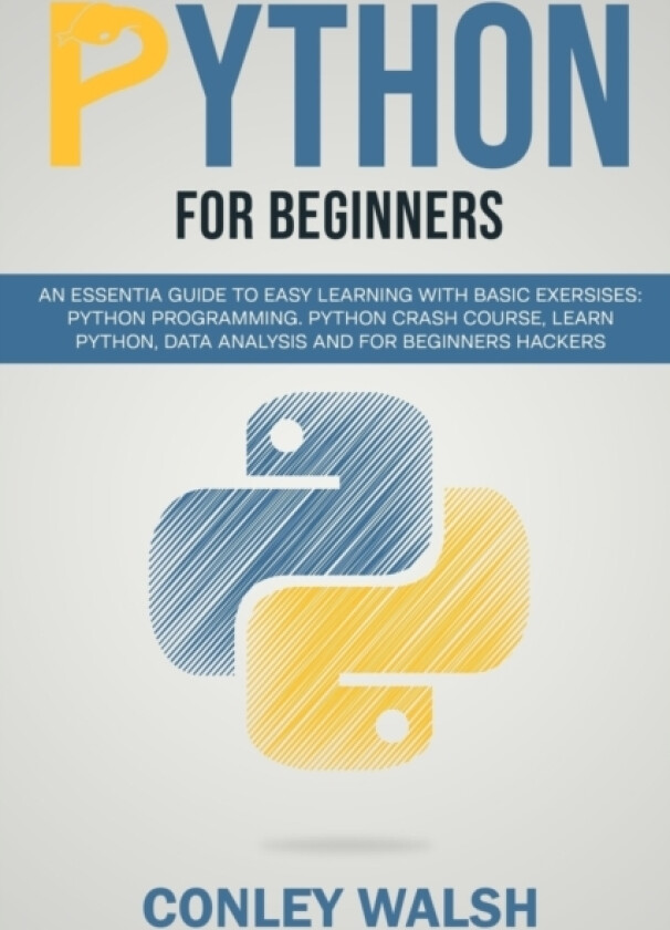 Python for beginners av Conley Walsh (Paperback)