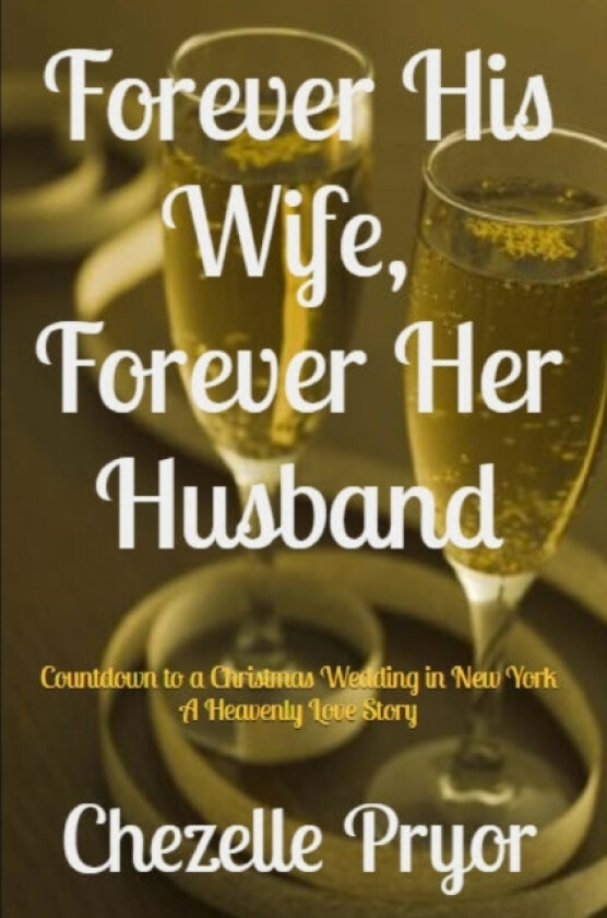 Forever His Wife, Forever Her Husband av Chezelle Pryor, Editorial Precision (Paperback)