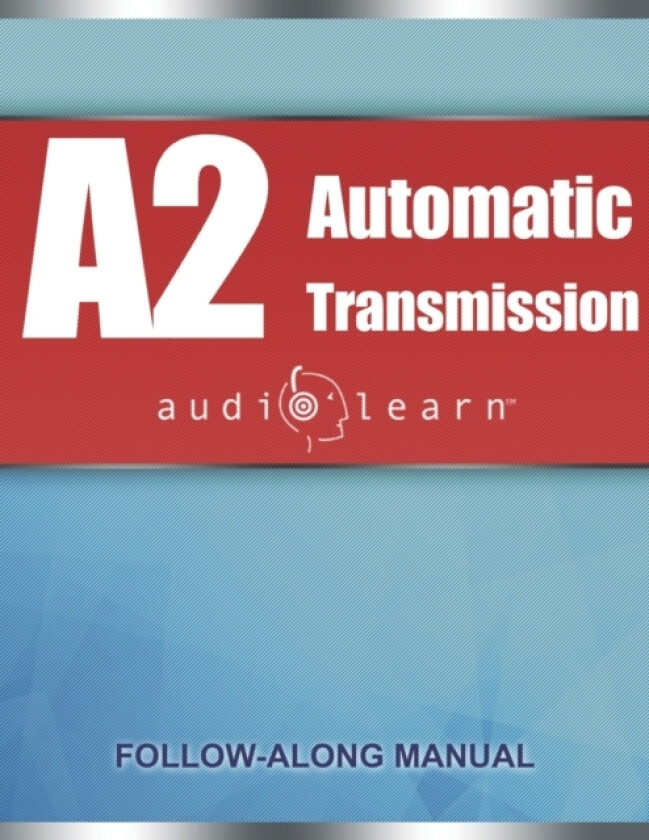 ASE Automatic Transmission or Transaxle Test (A2) AudioLearn av Content Team Audiolearn (Paperback)