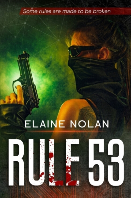 Rule 53 av Elaine Nolan (Paperback)