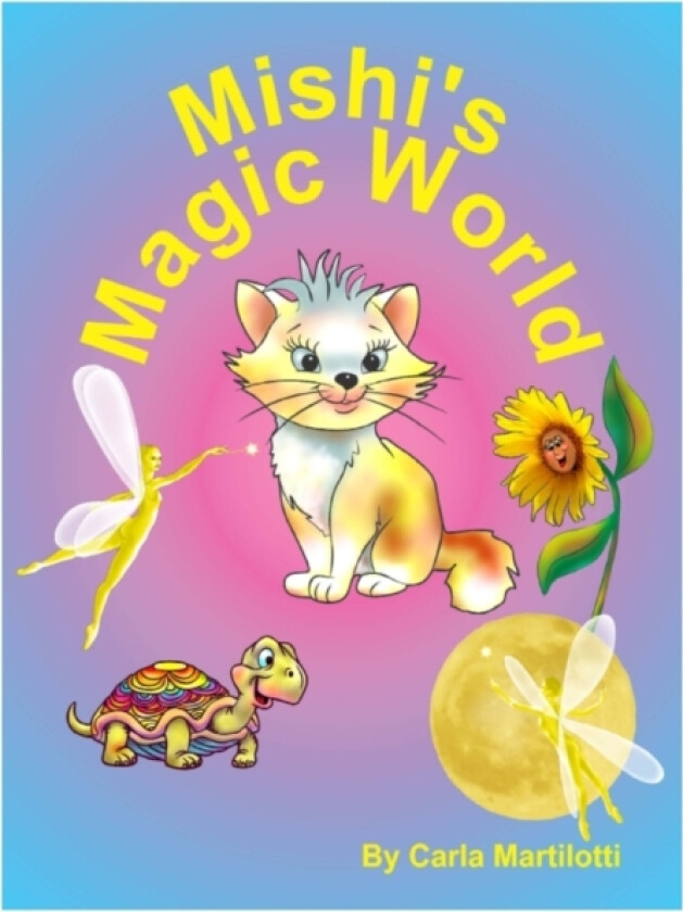 Mishi's Magic World av Carla Martilotti (Paperback)
