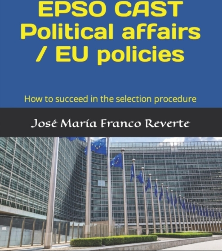 EPSO CAST Political affairs / EU policies av Jose Maria Franco Reverte (Paperback)