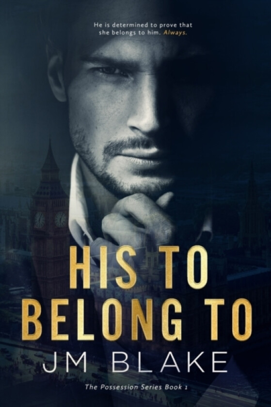 His To Belong To av Jm Blake (Paperback)