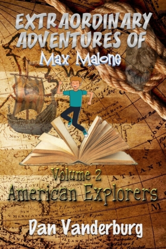 The Extraordinary Adventures of Max Malone av Dan Vanderburg (Paperback)