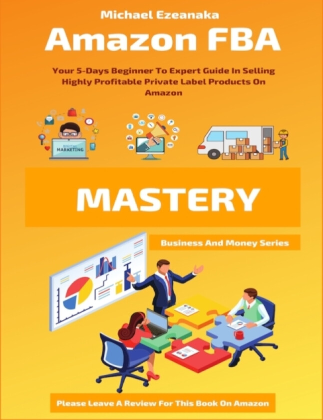 Amazon FBA Mastery av Michael Ezeanaka (Paperback)