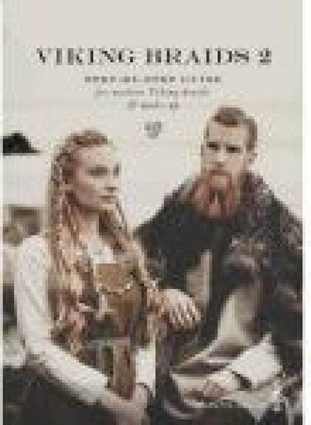 Viking Braids 2 Annette Collin Språk: Engelsk