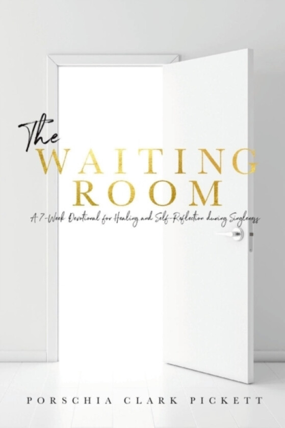 The Waiting Room av Porschia Clark Pickett (Paperback)