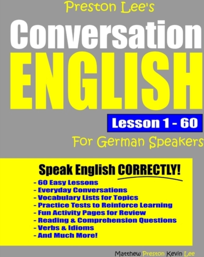 Preston Lee's Conversation English For German Speakers Lesson 1 - 60 av Matthew Preston, Kevin Lee (Paperback)