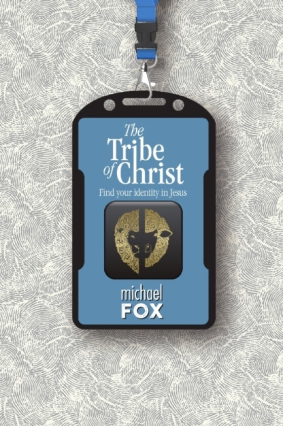 The Tribe of Christ av Michael Fox (Paperback)