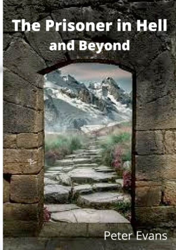 The Prisoner in Hell and Beyond av Peter Evans (Paperback)
