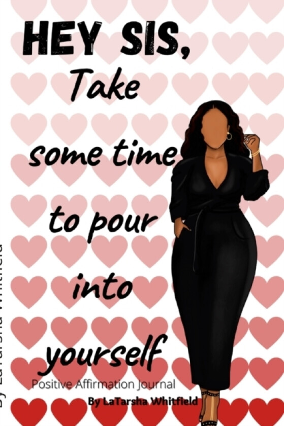 Take Some Time for You av Latarsha Whitfield (Paperback)