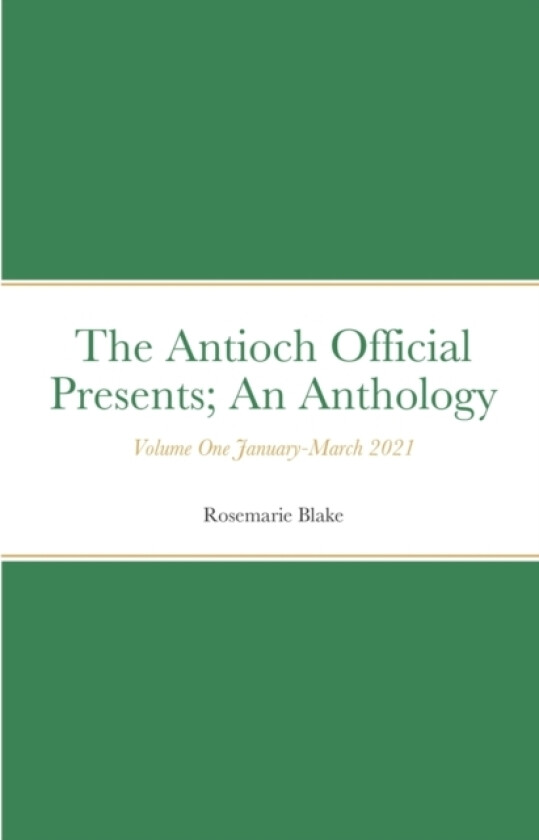 The Antioch Official Presents; av Lola Roxy Nelson-Betz, Michael Luka Perea (Paperback)