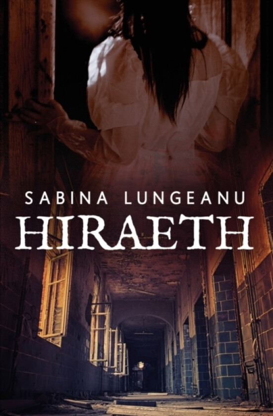 Hiraeth av Sabina Lungeanu (Paperback)