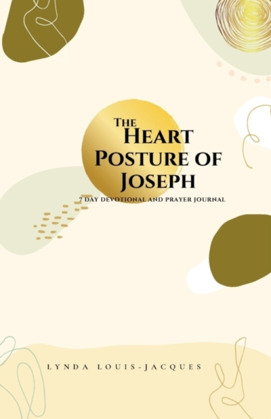 The Heart Posture of Joseph av Lynda Louis-Jacques (Paperback)