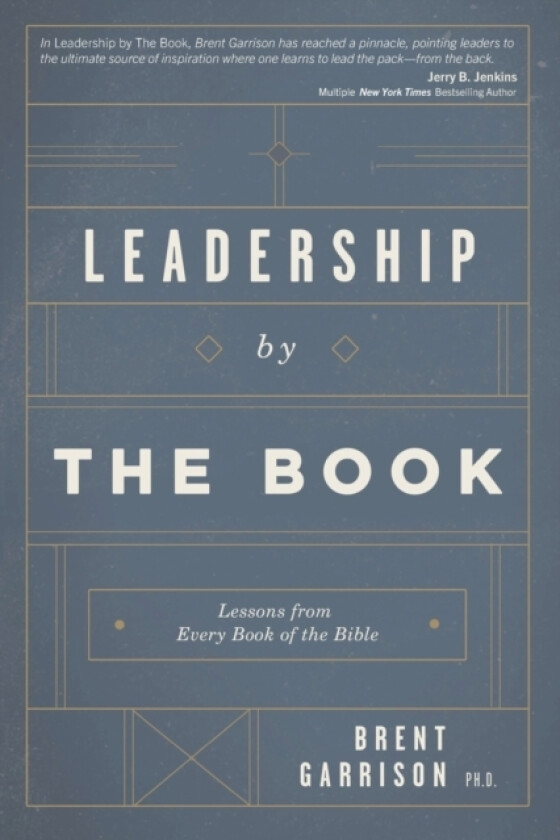 Leadership by The Book av Brent D PH D Garrison (Paperback)