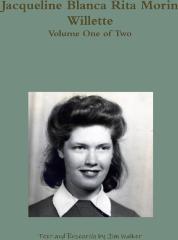 Jacqueline Blanca Rita Morin Willette av Jim Walker (Hardcover)