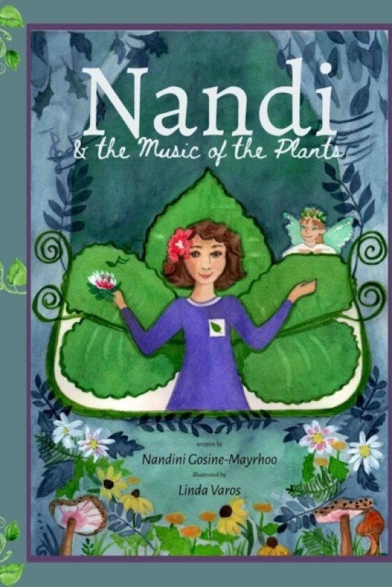 Nandi & The Music of the Plants av Nandini Gosine-Mayrhoo (Paperback)