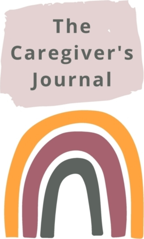 The Caregiver's Journal av LLC Tklovespk (Paperback)