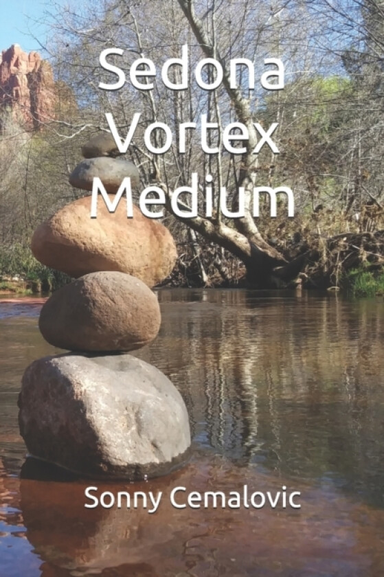 Sedona Vortex Medium av Sonny Cemalovic (Paperback)
