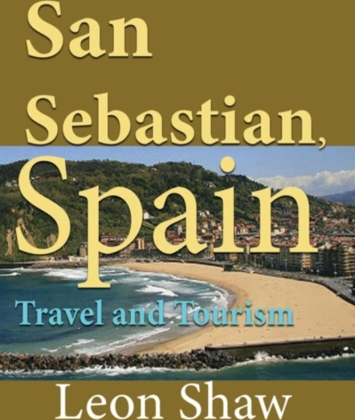San Sebastian, Spain av Leon Shaw (Paperback)
