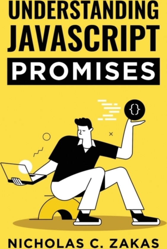 Understanding JavaScript Promises av Nicholas C Zakas (Paperback)