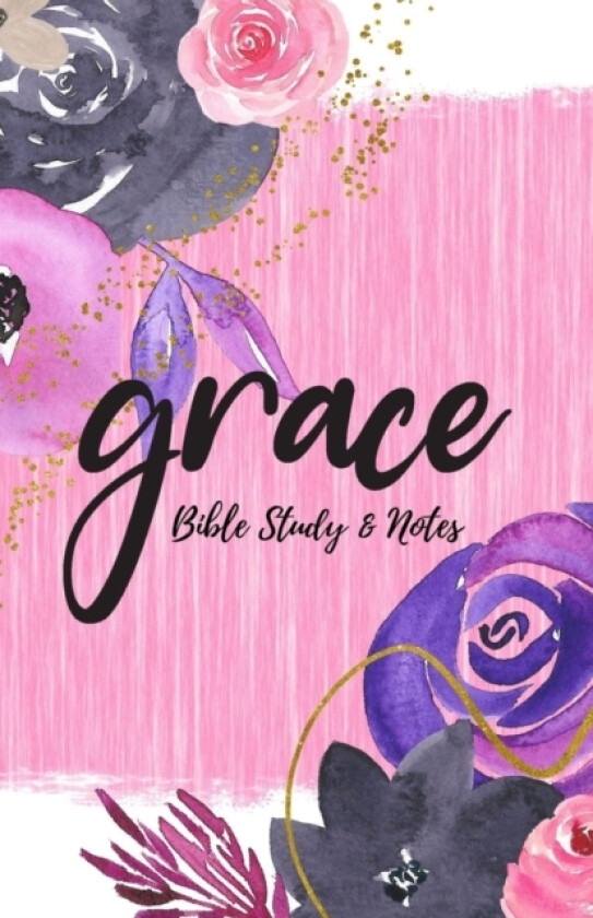 Grace - Bible Study & Sermon Notes av Troyal Tillman (Paperback)