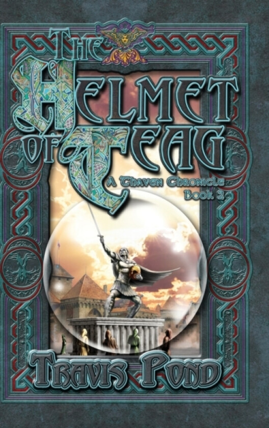 The Helmet Of Teag av Travis Pond (Hardcover)