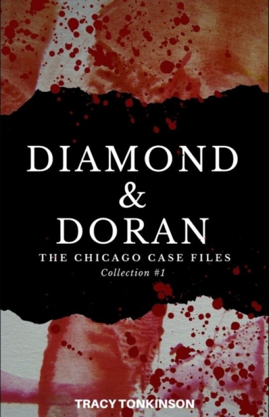 Diamond & Doran The Chicago Case Files av Tracy Tonkinson (Paperback)