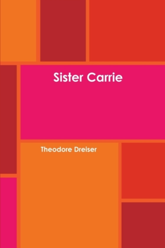 Sister Carrie av Theodore Dreiser (Paperback)