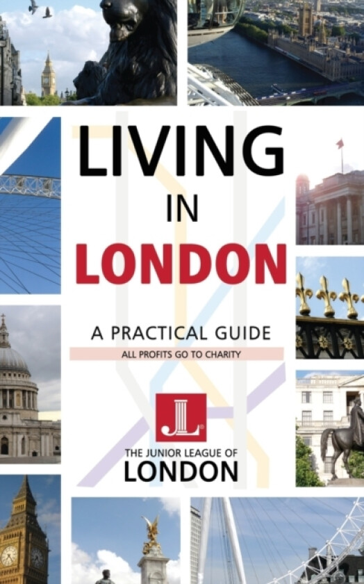 LIVING IN LONDON av OF LONDON THE JUNIOR LEAGUE OF LONDON (Paperback)