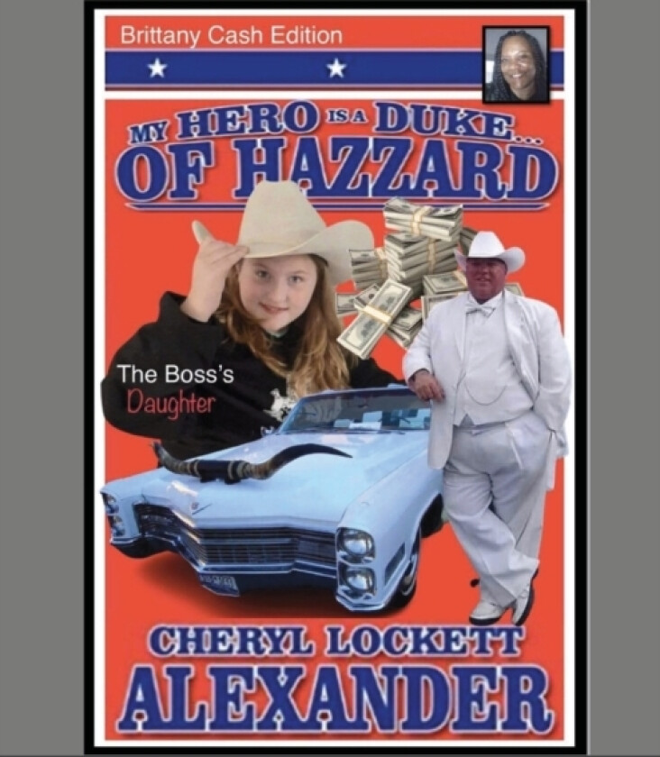My Hero Is a Duke...of Hazzard Brittany Cash Edition av Cheryl Lockett Alexander (Paperback)