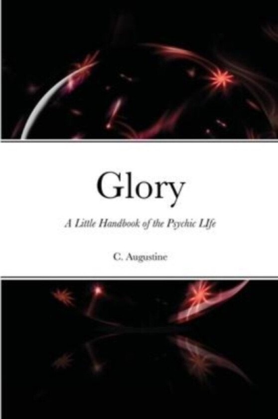 Glory av C Augustine (Paperback)