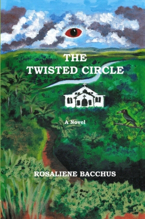 The Twisted Circle av Rosaliene Bacchus (Paperback)