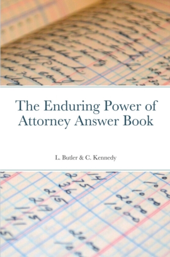 The Enduring Power of Attorney Answer Book av Lynne Butler, Chelsea Kennedy (Paperback)