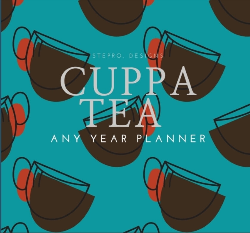 Cuppa Tea Any Year Planner av Stepro Design (Paperback)