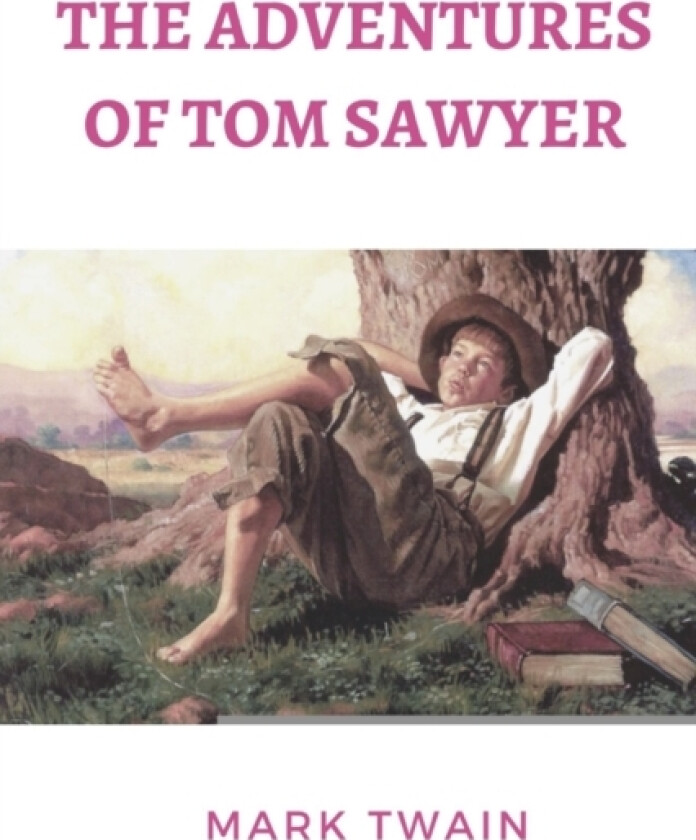 The Adventures of Tom Sawyer av Mark Twain (Paperback)