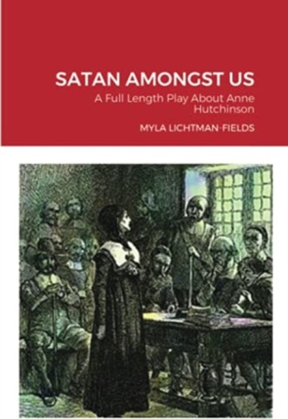 Satan Amongst Us av Myla Lichtman-Fields (Paperback)