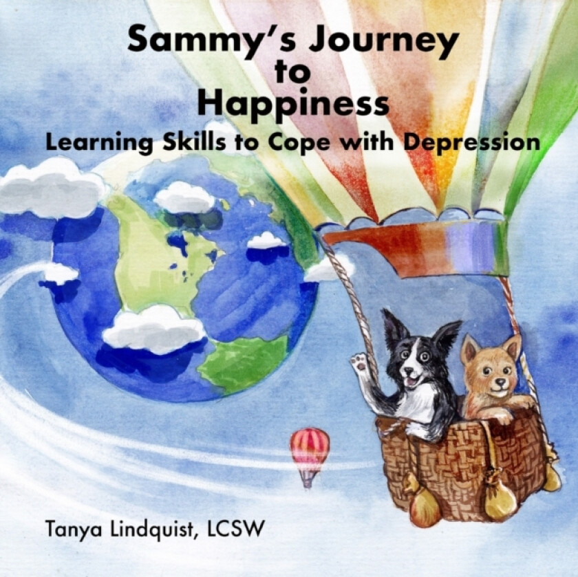 Sammy's Journey to Happiness: Learning Skills to Cope with Depression av LCSW Tanya Lindquist (Paperback)