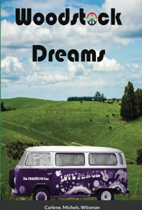Woodstock Dreams av Karl Witsman, Donna Carlene, Stephanie Michels (Paperback)