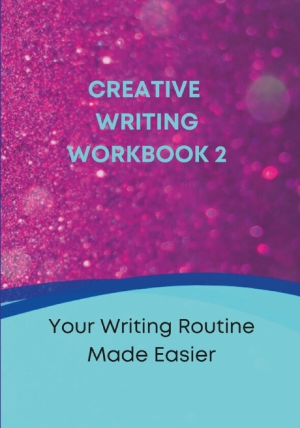 Creative Writing Workbook 2 av Tanya Purcell (Paperback)