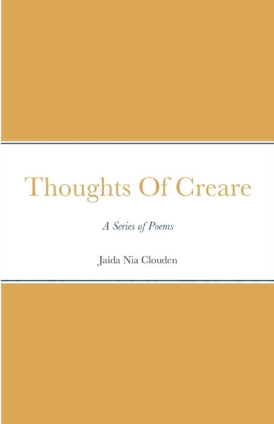 Thoughts Of Creare av Jaida Nia Clouden (Paperback)