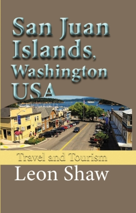 San Juan Islands, Washington USA av Leon Shaw (Paperback)