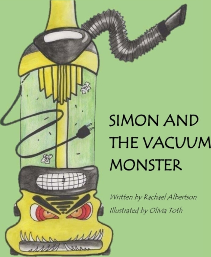 Simon and the Vacuum Monster av Rachael Albertson (Hardcover)