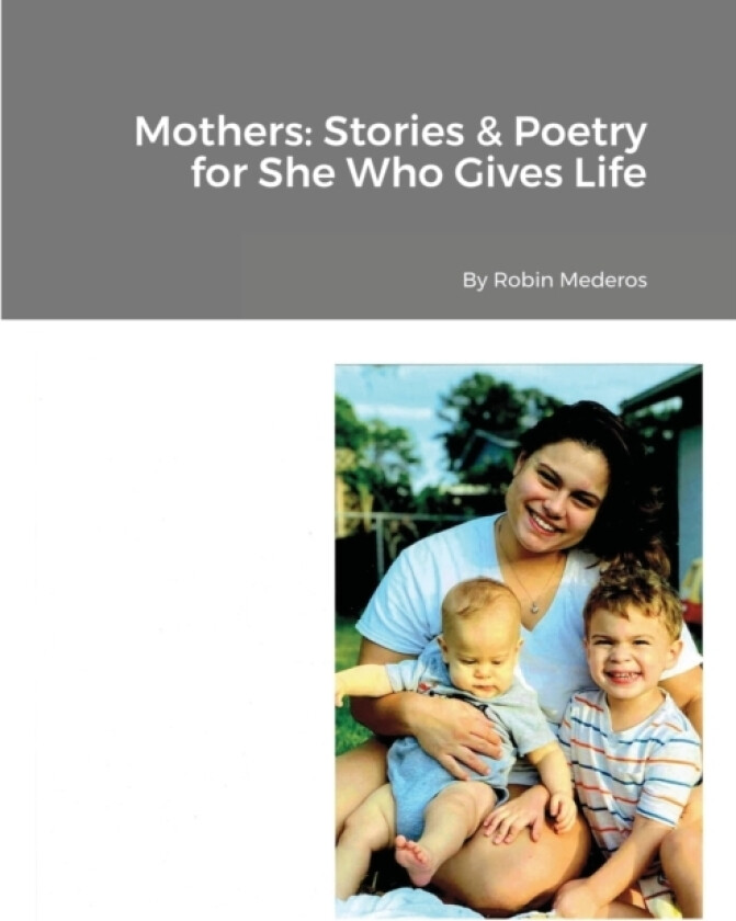 Mothers av Robin Mederos (Paperback)