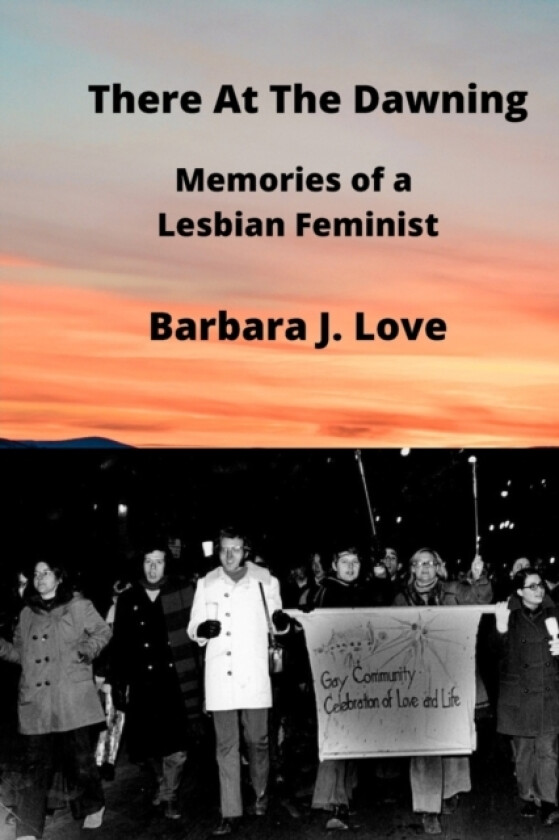 There At The Dawning av Barbara Love (Paperback)