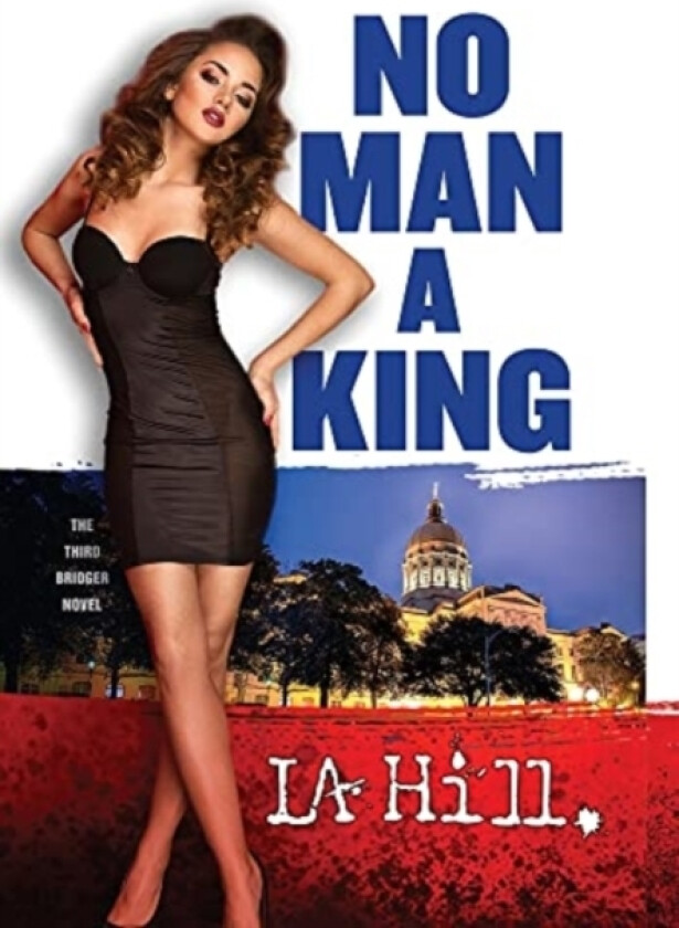No Man a King av L a Hill (Hardcover)
